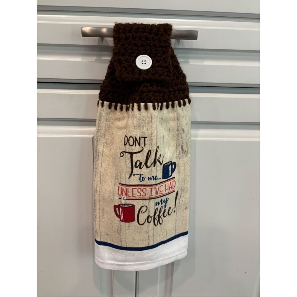 Crochet Top Kitchen Towel-Don’t talk to me unless I’ve had my coffee